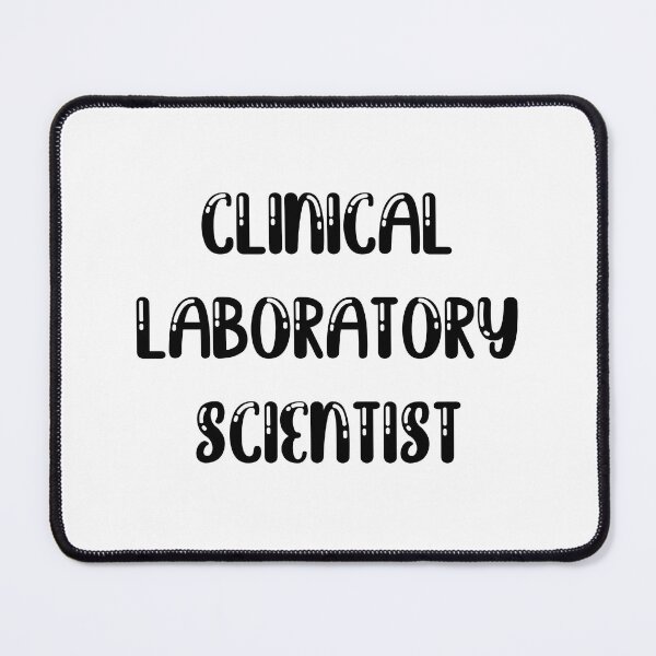 Item preview, Clinical laboratory scientist  designed and sold by Sarahgranchelli.