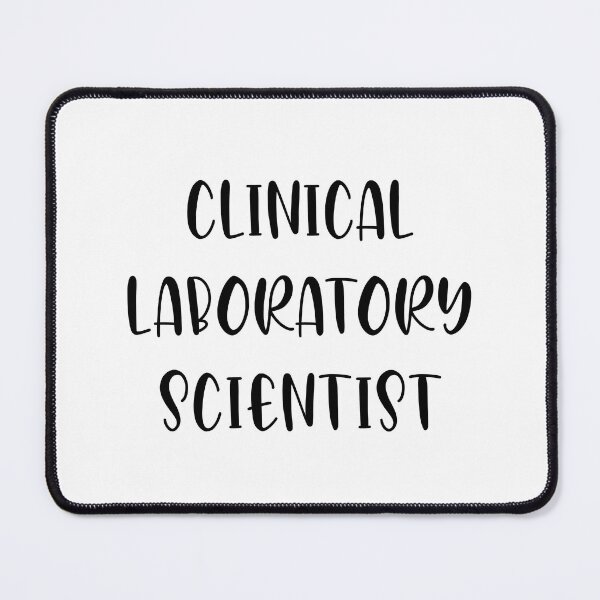 Item preview, Clinical laboratory scientist  designed and sold by Sarahgranchelli.