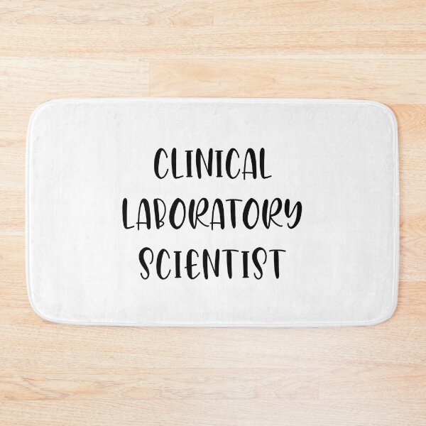 Item preview, Clinical laboratory scientist  designed and sold by Sarahgranchelli.