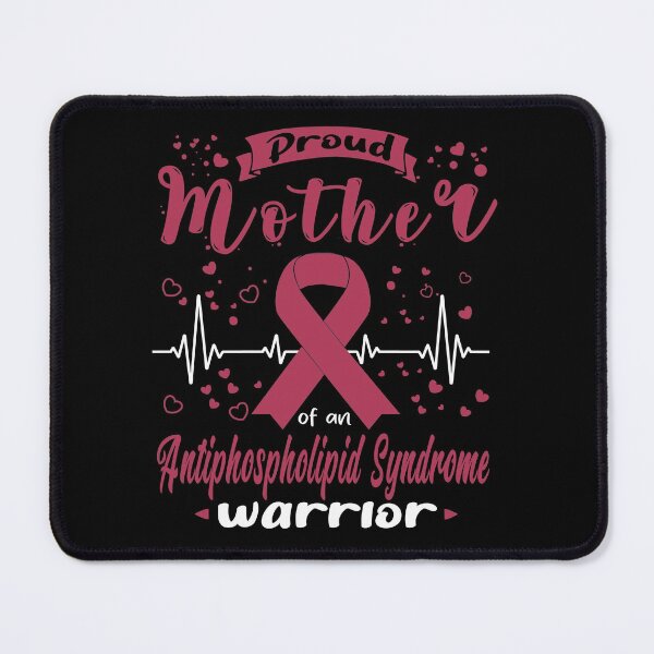 Item preview, Proud Mother Of An Antiphospholipid Syndrome Warrior designed and sold by Grooffos.