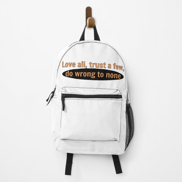 Item preview, love all, trust a few, do wrong to none. designed and sold by smsm4.