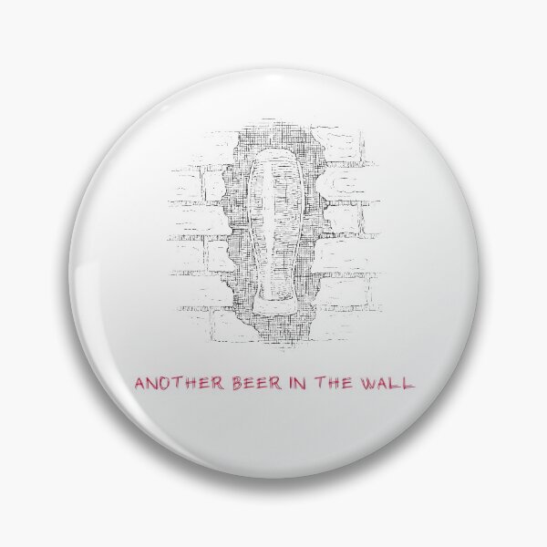 Item preview, Pink Floyd Another Beer In The Wall designed and sold by Beepymallow.