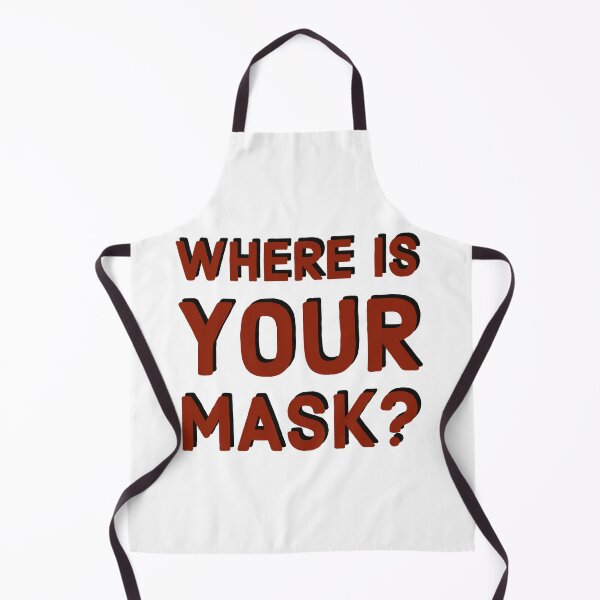 Item preview, Where is your mask?  Slogan designed and sold by Pittstop.