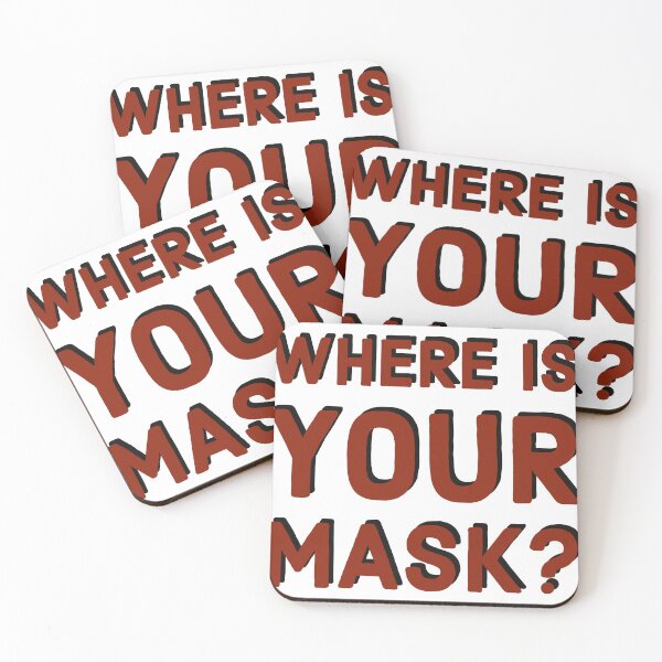 Item preview, Where is your mask?  Slogan designed and sold by Pittstop.