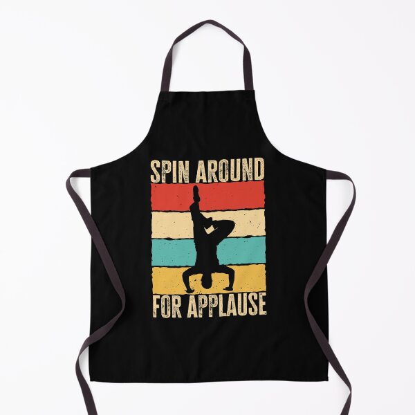 Item preview, Spin Around For Applause. Retro Vintage Breakdance Saying, Gift for Breakdancers designed and sold by AS-Shirts.