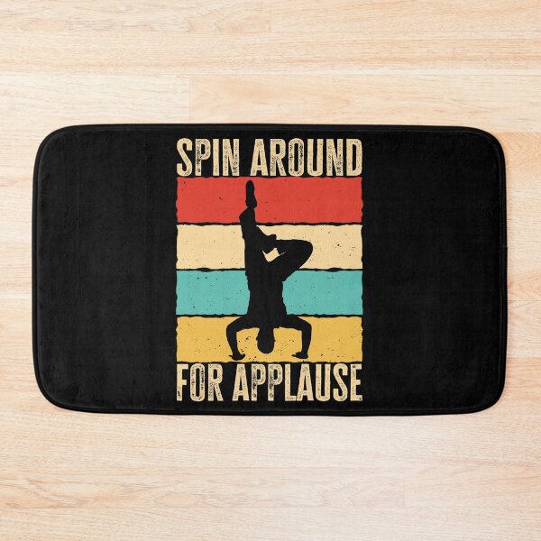 Item preview, Spin Around For Applause. Retro Vintage Breakdance Saying, Gift for Breakdancers designed and sold by AS-Shirts.