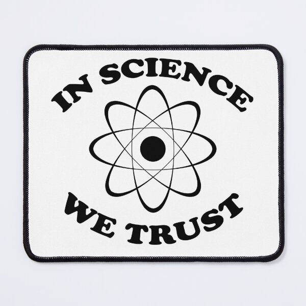 Item preview, In Science We Trust, In Science We Trust, Scientist, Teacher, Science Lover Design designed and sold by DesignHouse07.