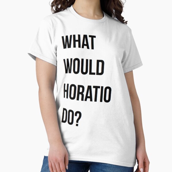 Item preview, What would Horatio do? designed and sold by sophiestormborn.
