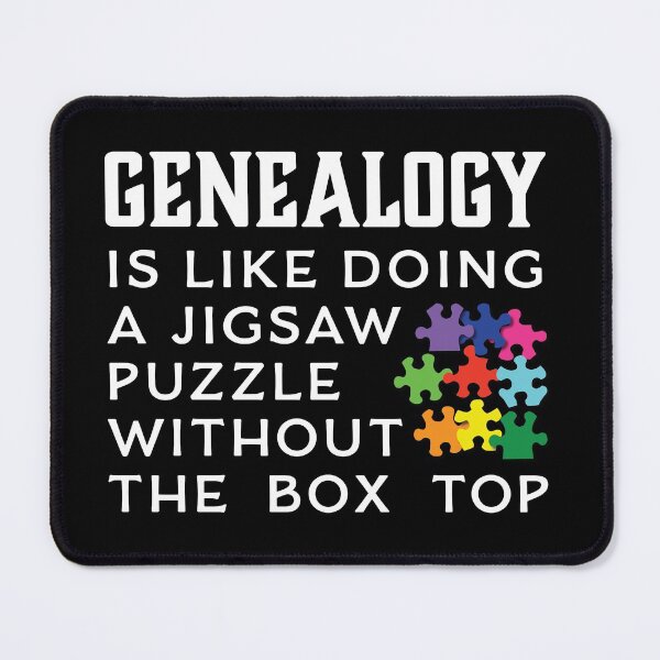 Item preview, Genealogy Is Like Doing A Jigsaw Puzzle - Family History designed and sold by DPattonPD.