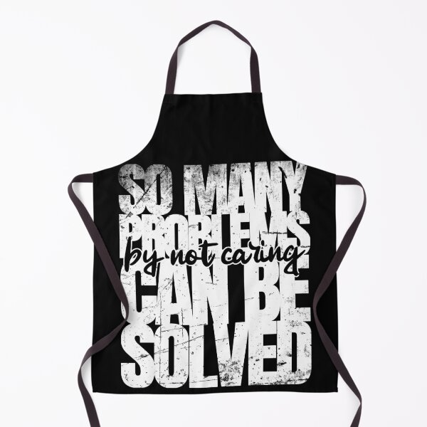 Item preview, So Many Problems Can Be Solved By Not Caring (Grungy WHITE) designed and sold by CRHPOD20.