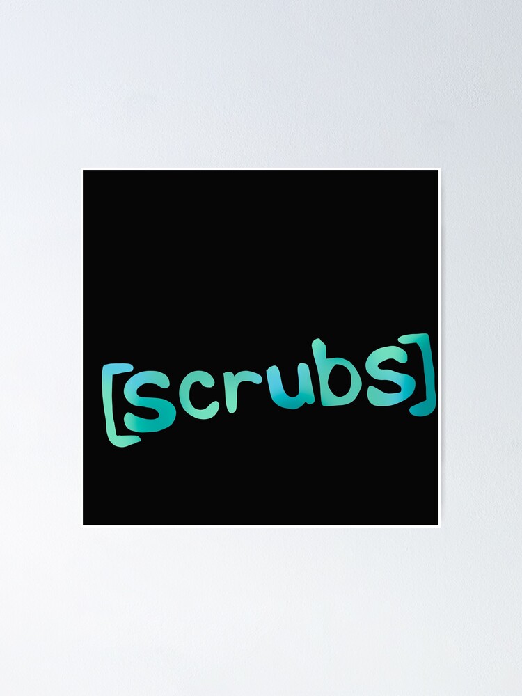 “Scrubs Tv Show Logo” Poster for Sale by ellenugget | Redbubble