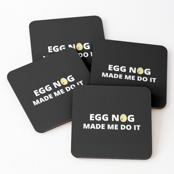 Item preview, Egg Nog Made Me Do It Funny Christmas  designed and sold by elvisg03.