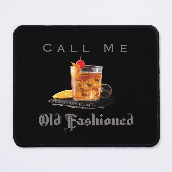 Item preview, Call Me Old Fashioned designed and sold by iShirtMyDrawers.