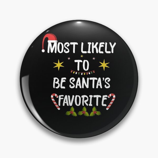 Item preview, Most Likely To Be Santa’s Favorite For Christmas Family Group Essential classic T-Shirt designed and sold by wasimedox.
