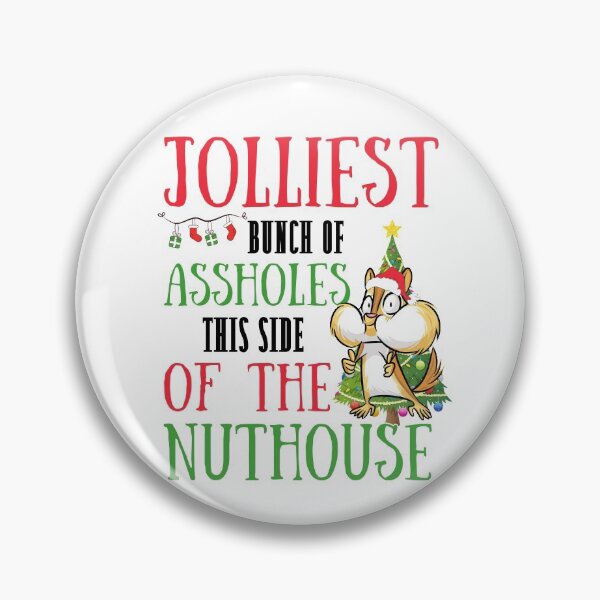 Item preview, Jolliest bunch of assholes this side of the nuthouse! Funny | witty christmas vacation design designed and sold by HROC.