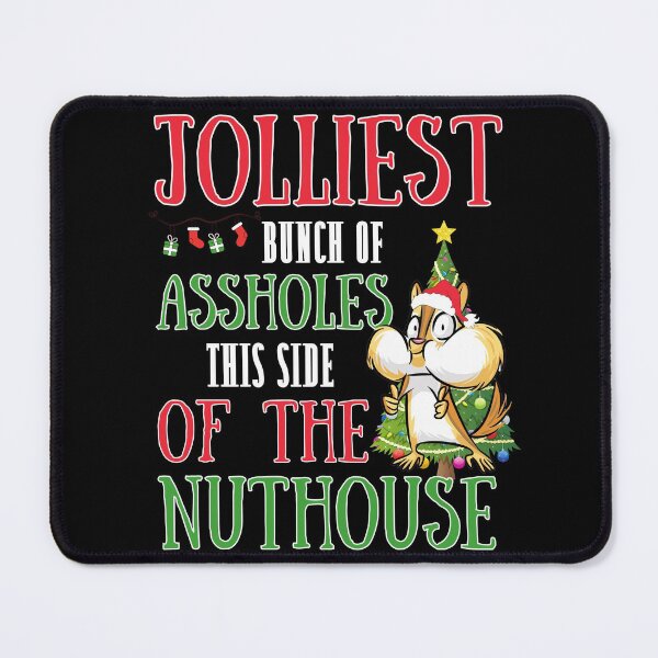 Item preview, Jolliest bunch of assholes this side of the nuthouse! Funny | witty christmas vacation design designed and sold by HROC.