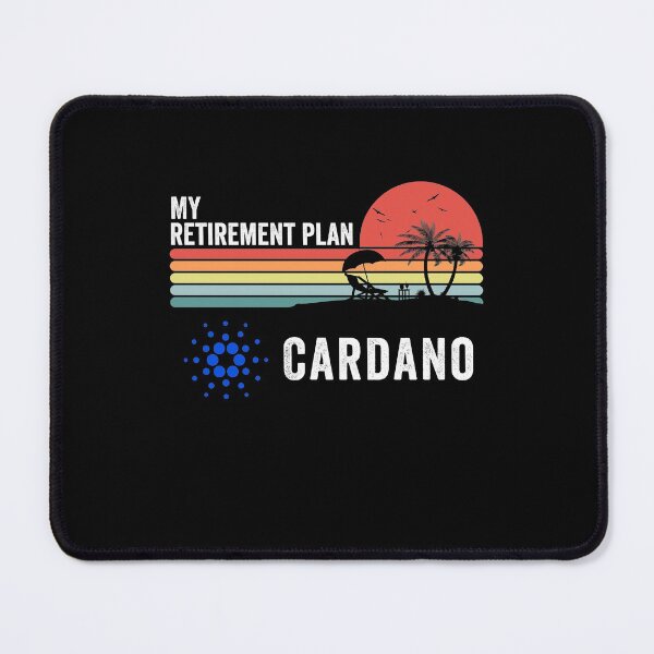 Item preview, Cardano Crypto My Retirement Plan Cryptocurrency Blockchain Wallet designed and sold by EmmaRichardso.