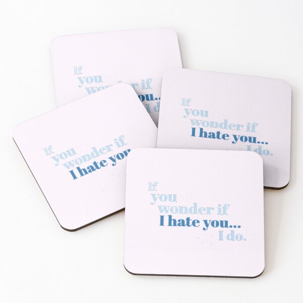 Item preview, If You Wonder If I Hate You designed and sold by brookedykes.
