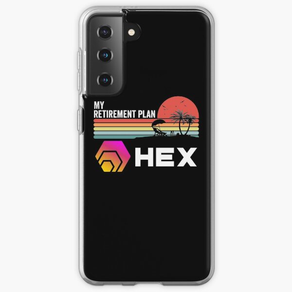 HEX Crypto HEX Coin My Retirement Plan Cryptocurrency Blockchain Wallet Samsung Galaxy Soft Case