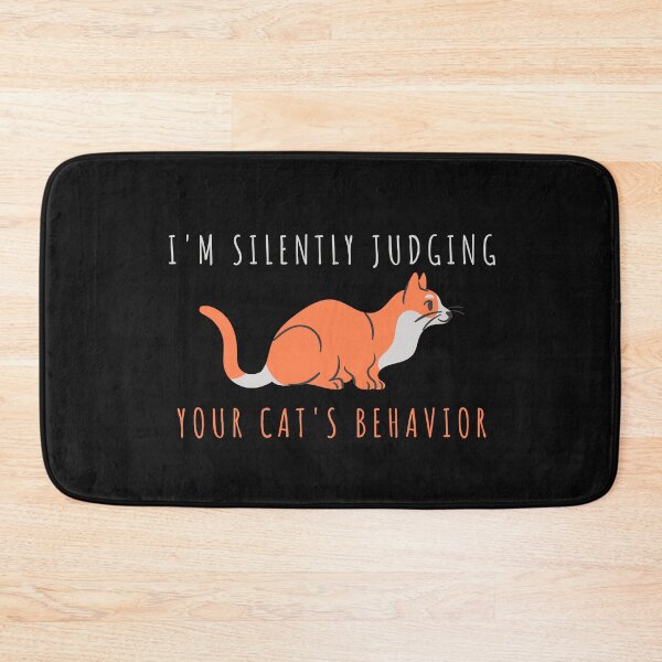Item preview, I'm Silently Judging Your Cat's Behavior designed and sold by 24FAHSION.
