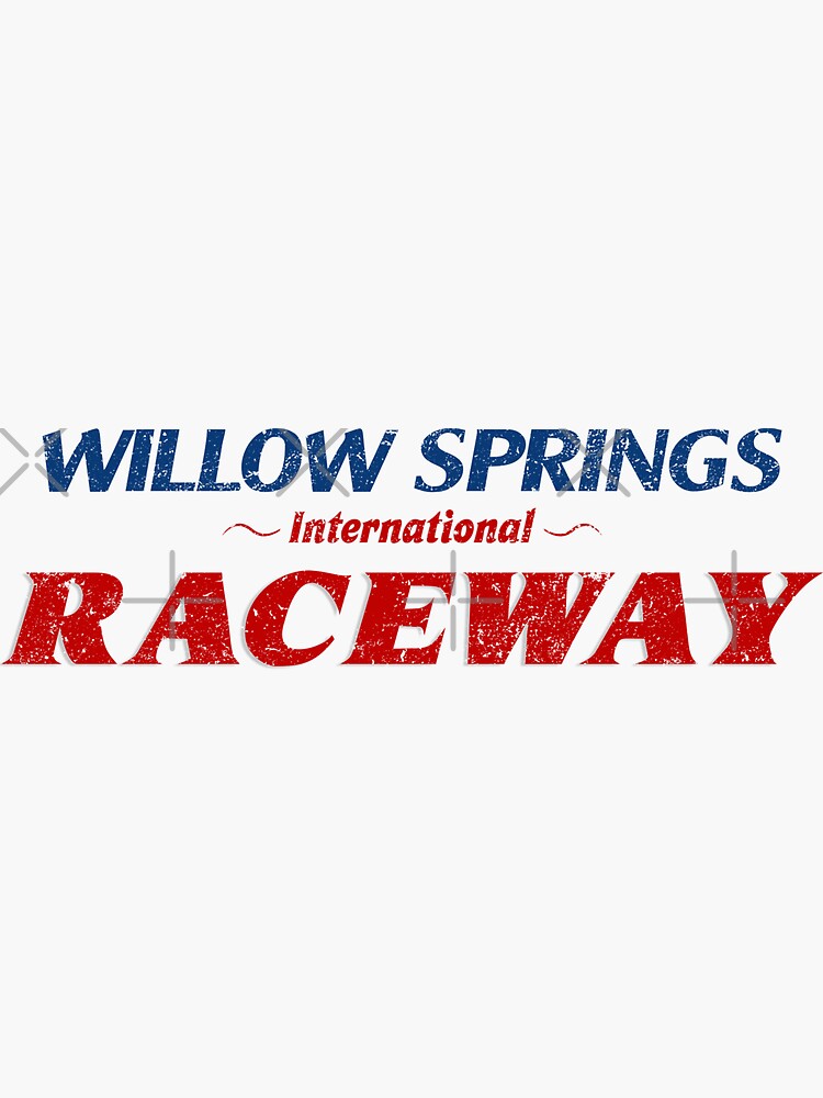 "Willow Springs International Raceway" Sticker for Sale by RhintoPak