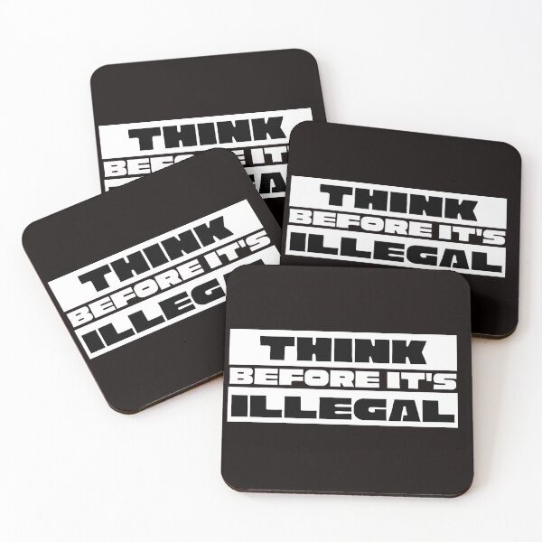 Item preview, THINK BEFORE ITS ILLEGAL designed and sold by jmed70.