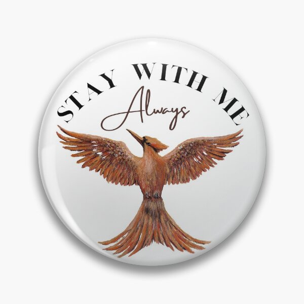 Item preview,  Mockingjay, Stay With Me - Always. designed and sold by Roy & Tiffany.