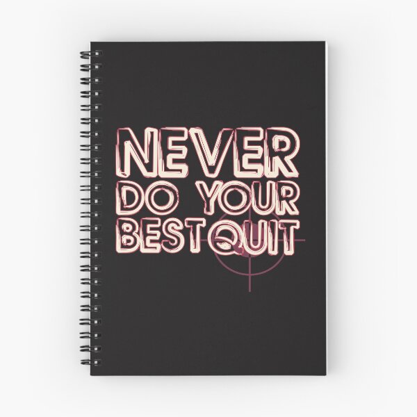 Item preview, never do your best quit  designed and sold by capotees.