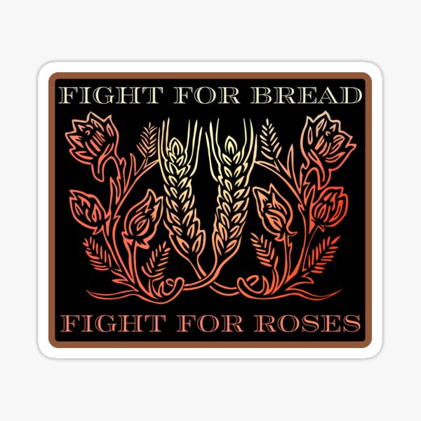 Item preview, Fight For Bread And Roses designed and sold by spatiumnatura.