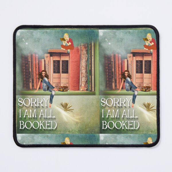 Item preview, Sorry I Am All Booked Saying of Two Women Sitting Reading Relaxing Having Me-time designed and sold by Hanlar.