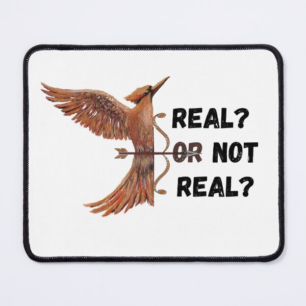 Item preview,  Mockingjay, Real Or Not Real?  designed and sold by Roy & Tiffany.
