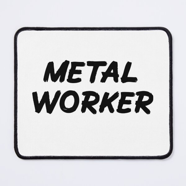 Item preview, Metal Worker designed and sold by Mochi-Merch.