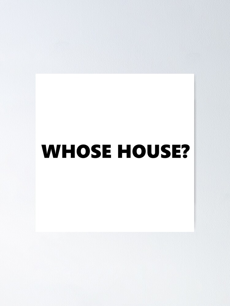 Thumbnail 1 of 3, Poster, WHOSE HOUSE? Black rams slogan designed and sold by kiwi-pie.
