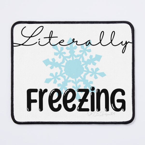 Item preview, Literally Freezing designed and sold by SMBDesigns304.