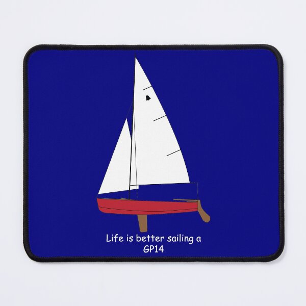 Item preview, GP14 Sailboat - Life is Better Sailing a GP14 designed and sold by CHBB.