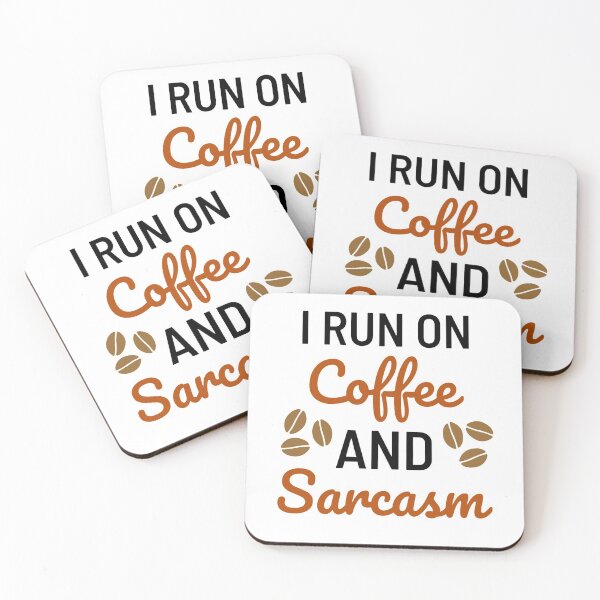Item preview, I Run On Coffee And Sarcasm Funny Coffee And Sarcasm Sayings designed and sold by chetan786.
