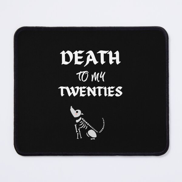 Item preview,  Death to my twenties | Death to my 20s | Birthday gift for turning 30 designed and sold by subtleday.