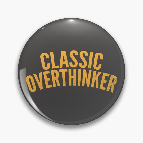 Item preview, Classic Overthinker designed and sold by Creatively Torn.