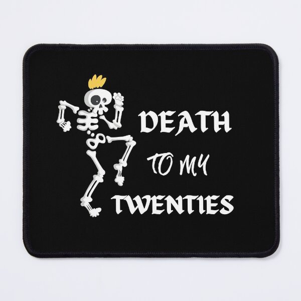 Item preview, Death to my twenties | Death to my 20s | Birthday gift for turning 30 designed and sold by subtleday.