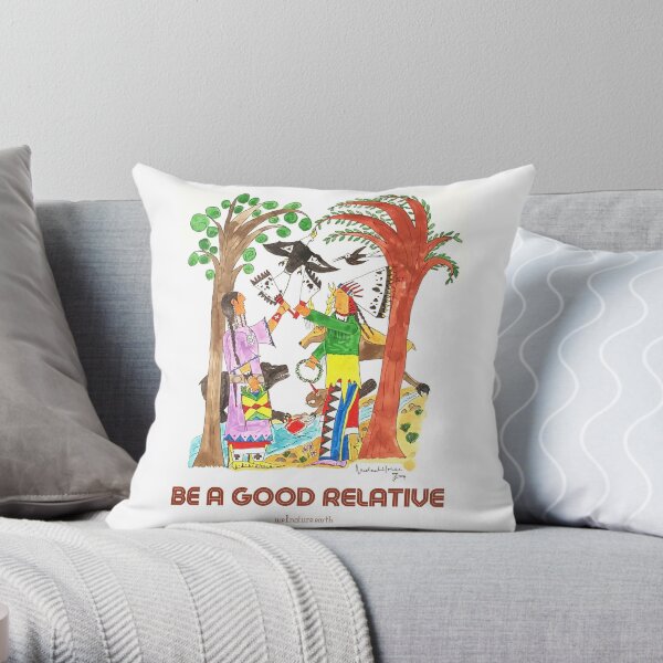 Be A Good Relative - Michael Horse Throw Pillow