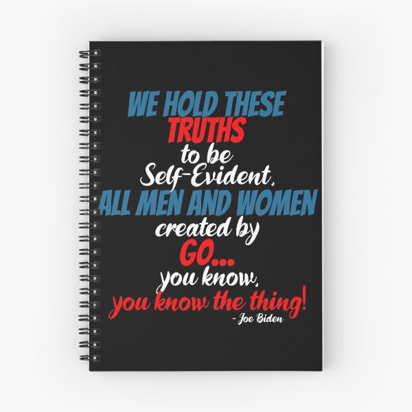 Item preview, We hold these truths to be self evident,  All men and women created by the go you know, you know the thing! designed and sold by Sticker Up.