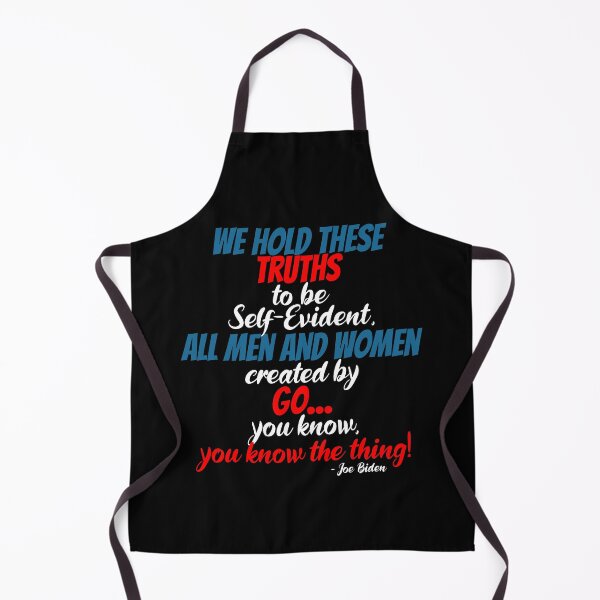 Item preview, We hold these truths to be self evident,  All men and women created by the go you know, you know the thing! designed and sold by Sticker Up.