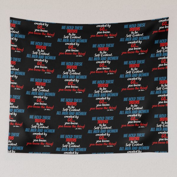Item preview, We hold these truths to be self evident,  All men and women created by the go you know, you know the thing! designed and sold by Sticker Up.