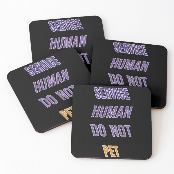 Item preview, Service Human Do Not Pet designed and sold by FridPix.