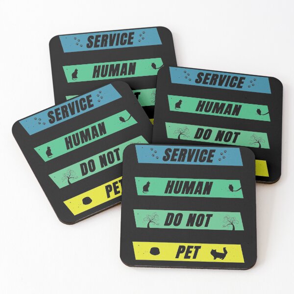 Item preview, Service Human Do Not Pet designed and sold by FridPix.