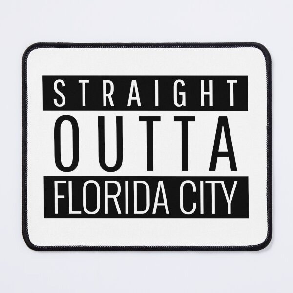 Item preview, Straight Outta Florida City Florida designed and sold by Teelogic.