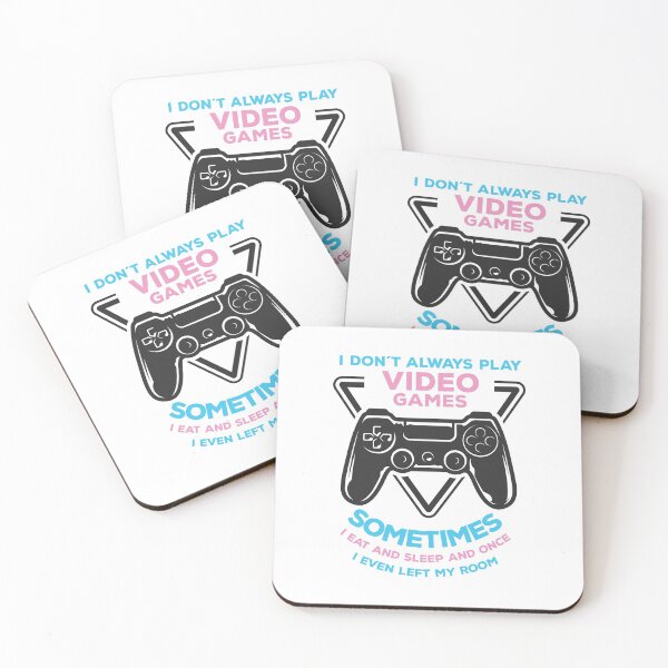 Item preview, I Don't Always Play Video Games. Sometimes I Eat And Sleep And Once I Even Left My Room designed and sold by SportDIXIT.