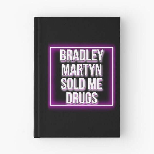 Item preview, Bradley Martyn Sold Me Drugs designed and sold by JustiesDesigns.