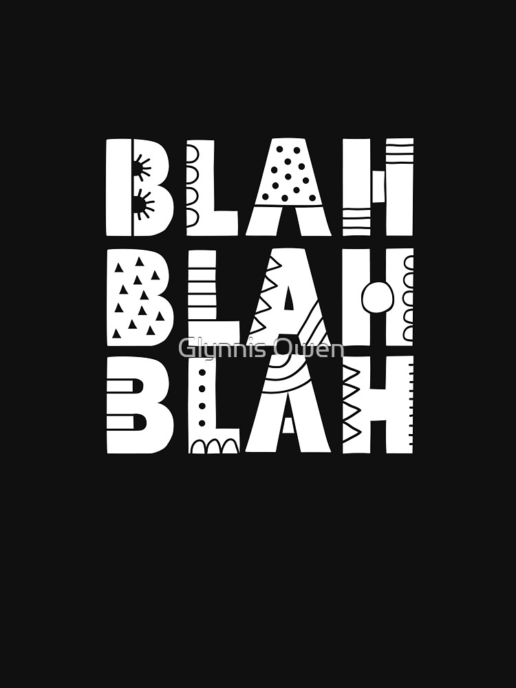 White Blah Blah Blah by goggo101