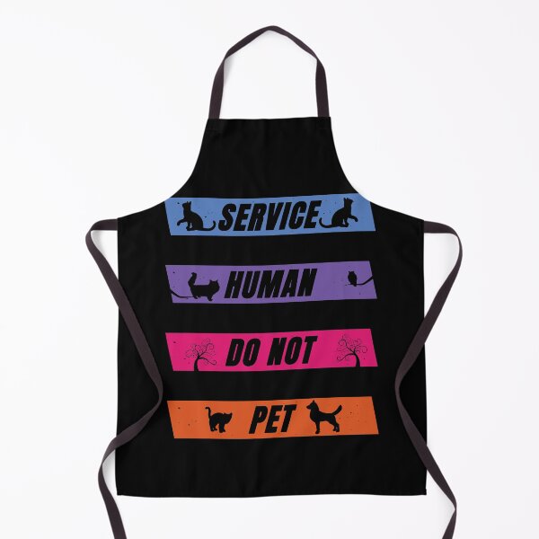 Item preview, Service Human Do Not Pet designed and sold by FridPix.